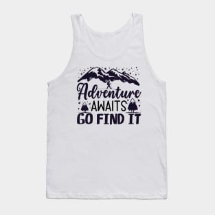 Adventure Awaits - Women The Great Outdoors - Wanderlust Explore More - Nature Hiking Camping Tank Top